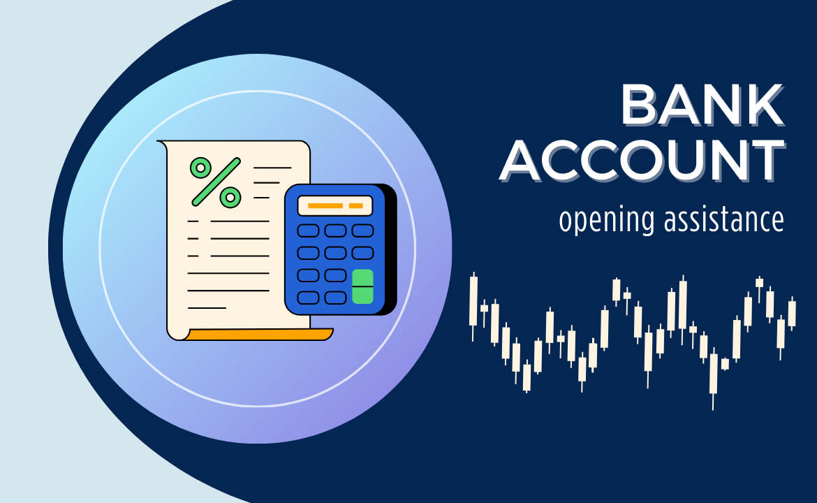 Bank account opening assistance